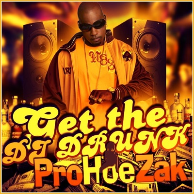 Get the Dj Drunk - Single
