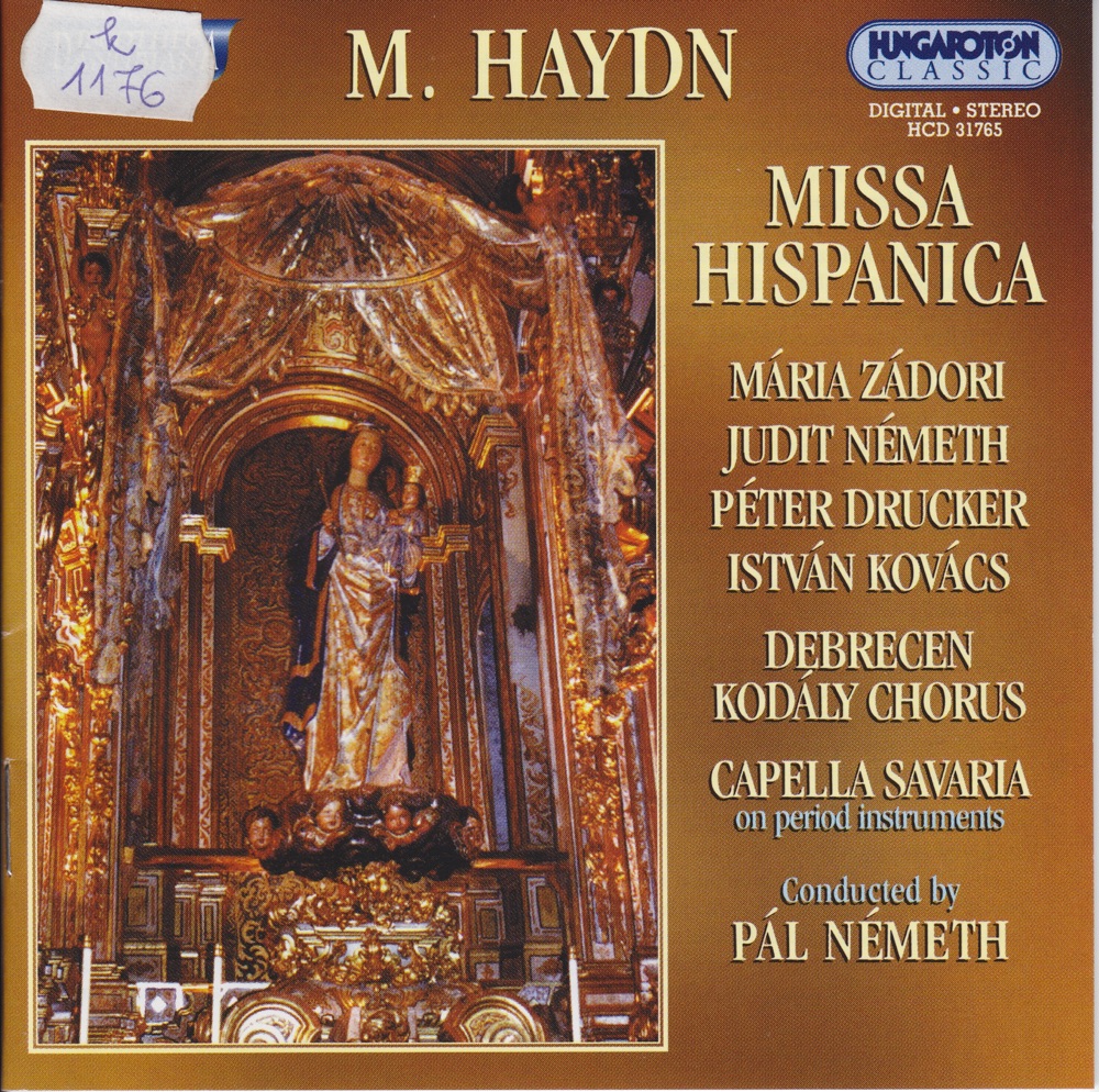 Обложка альбома «Missa Hispanica, in C major» — Maria Zadori, Judit Nemeth, István Kovács, Peter F. Drucker & Pál Németh