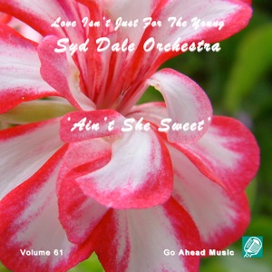 Love Isn't Just For The Young Volume 61 (Ain't She Sweet)