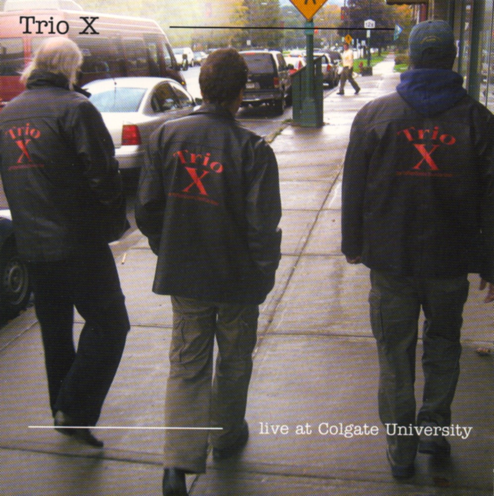 Обложка альбома «Live at Colgate University» — Trio X, Joe McPhee, Dominic Duval & Jay Rosen