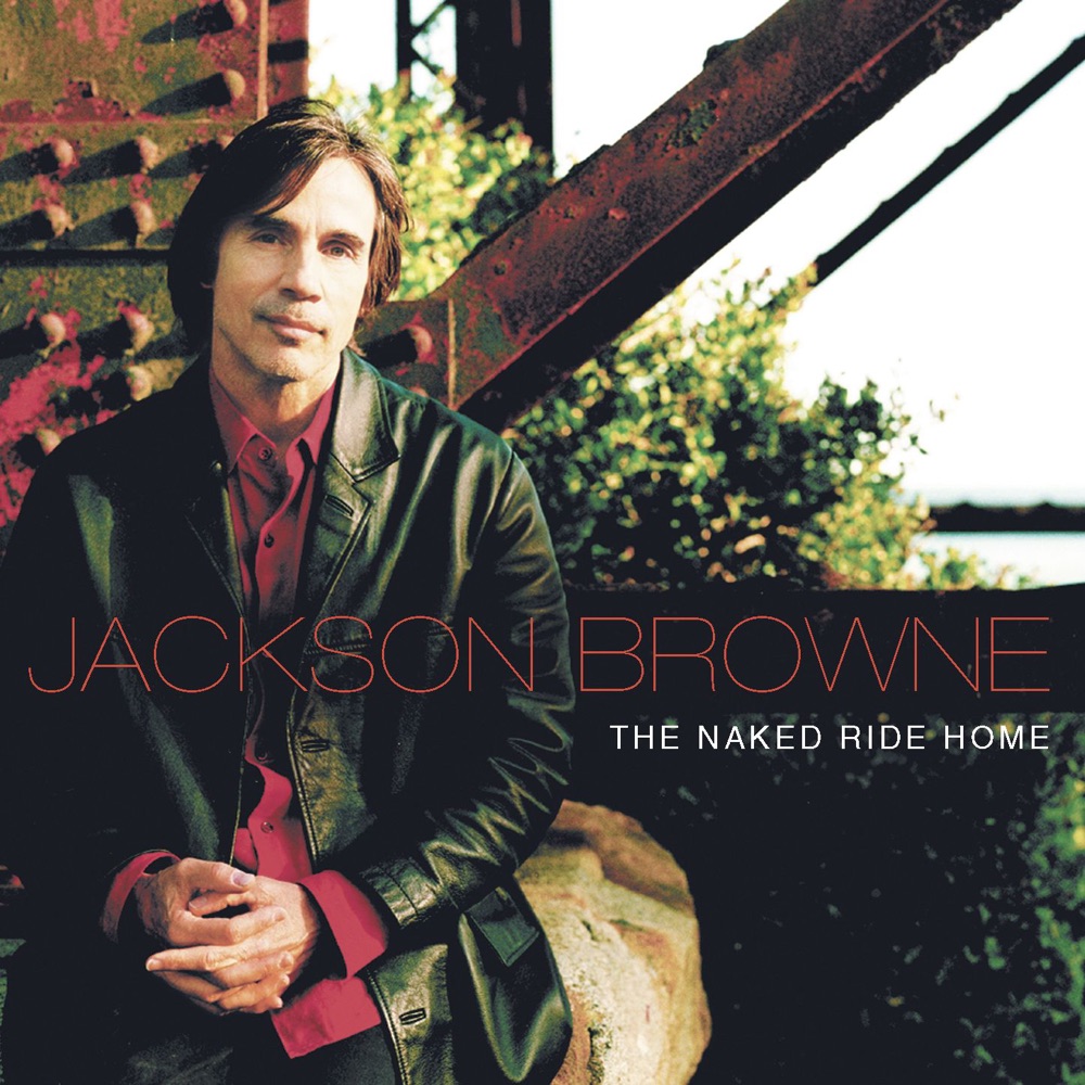 Обложка альбома «The Naked Ride Home» — Jackson Browne
