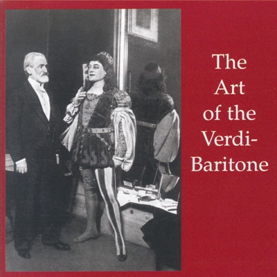 The Art Of The Verdi Baritone