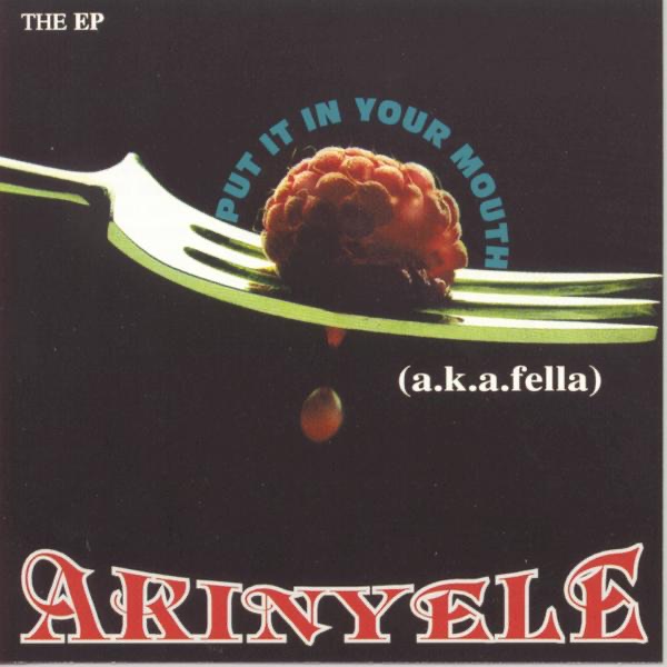 Обложка альбома «Put It In Your Mouth - EP» — Akinyele