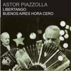 Libertango - Astor Piazzolla