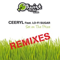 Set On the Prize: Remixes (feat. Lo-Fi Sugar) - EP - Ceeryl