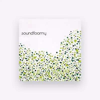 Listen to Soundfoamy, watch music videos, read bio, see tour dates & more!