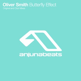 Butterfly Effect (Original Mix) Oliver Smith