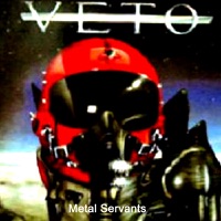 Metal Servants - Veto