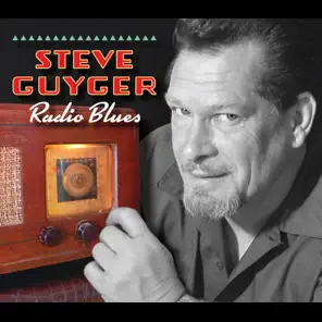 Steve Guyger 2008 Radio Blues