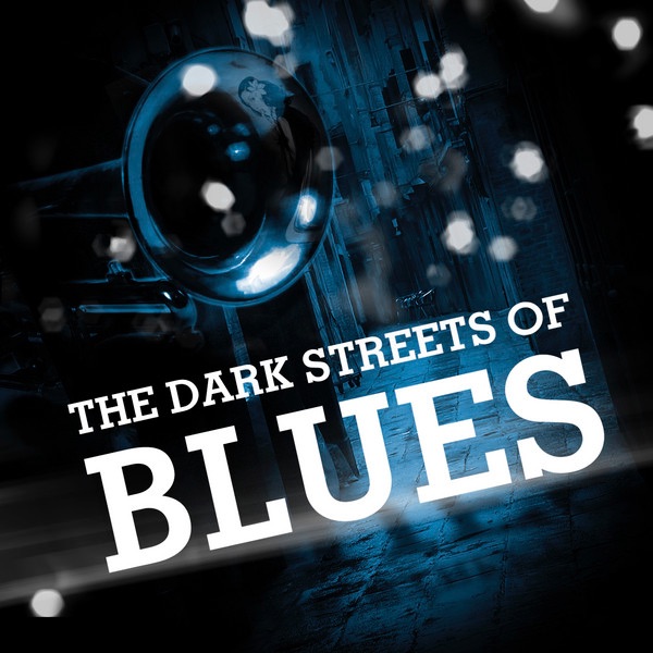 The Dark Streets of Blues
