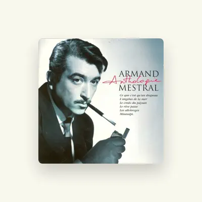 Listen to Armand Mestral, watch music videos, read bio, see tour dates & more!