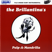 Pulp-A-Madrilla - The Brillantina's