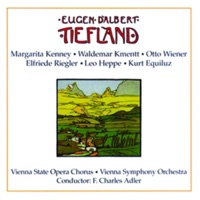 D'Albert: Tiefland - F. Charles Adler & Orchester der Wiener Staatsoper