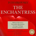 Tchaikovsky: the Enchantress (Charodeyka) [Digital Only,Re-mastered]
