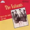 The Valiants - This Is the Night for Love (Master)