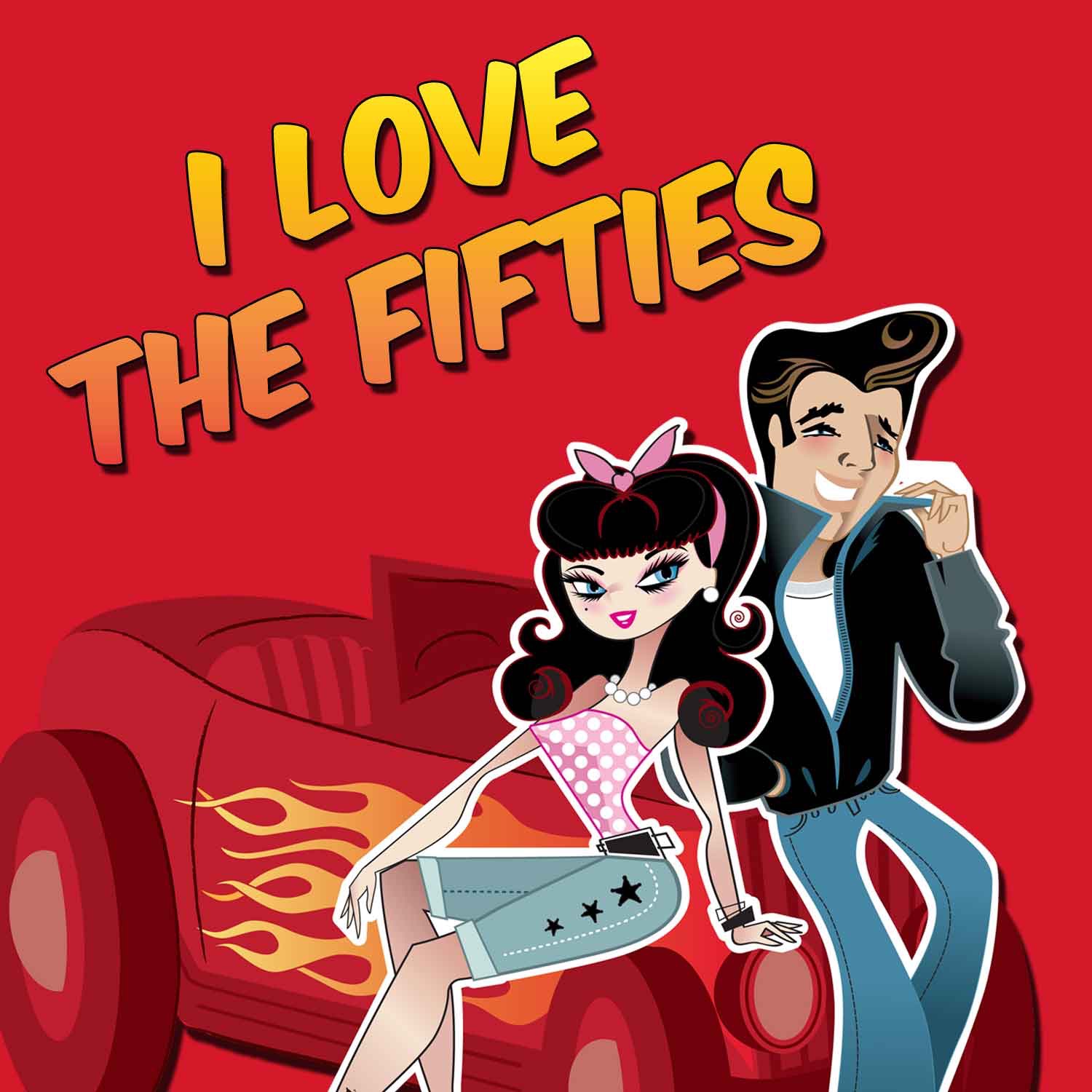 I Love The Fifties