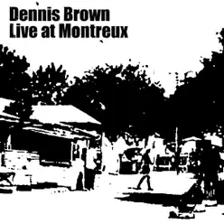 Live At Montreux - Dennis Brown