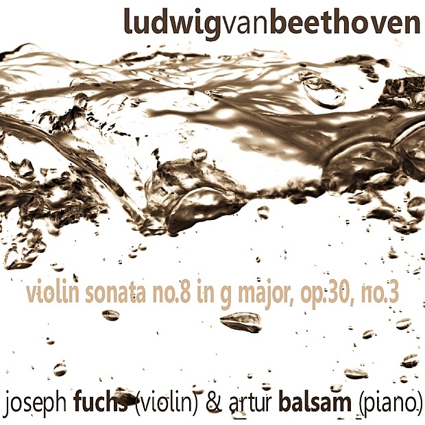 Обложка альбома «Beethoven: Violin Sonata No. 8 In G Major, Op. 30 No. 3» — Joseph Fuchs & Artur Balsam
