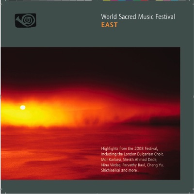 World Sacred Music Festival: EAST