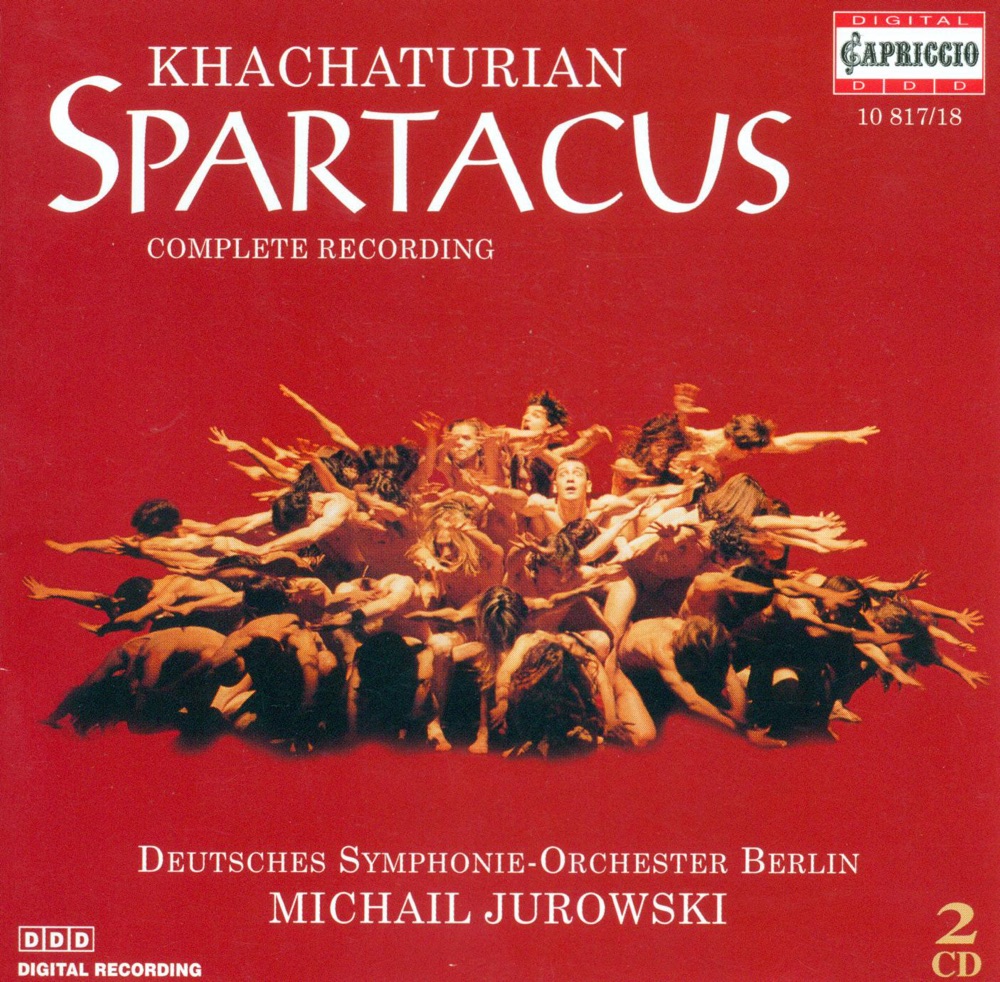 Обложка альбома «Khachaturian, A.I.: Spartacus [Ballet]» — Michail Jurowski, RIAS Kammerchor & Deutsches Symphonie-Orchester Berlin
