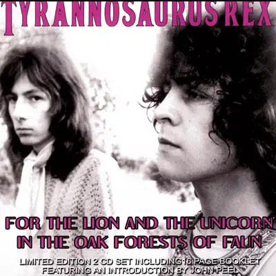 For the Lion and the Unicorn in the Oak Forests of Faun - Tyrannosaurus Rex For the Lion and the Unicorn in the Oak Forests of Faun - Tyrannosaurus Rex