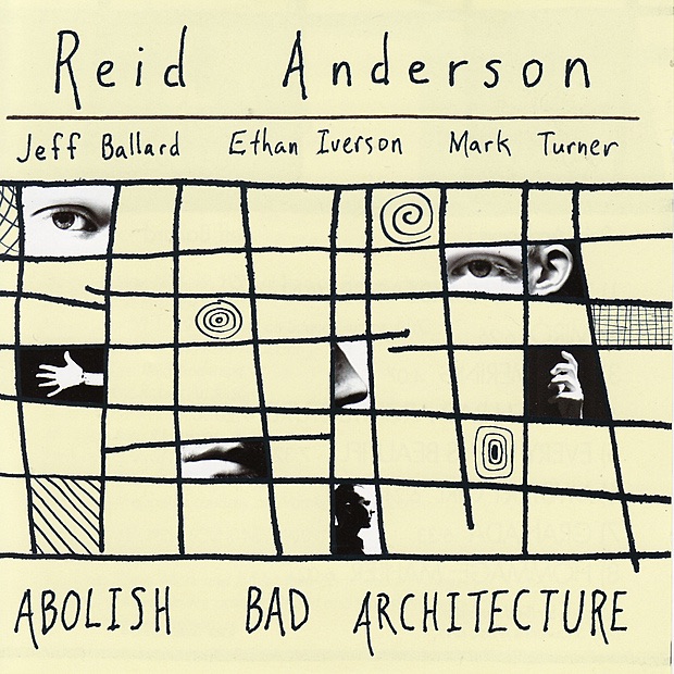 Обложка альбома «Abolish Bad Architecture» — Reid Anderson