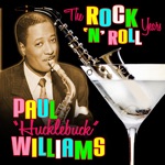 Paul "Hucklebuck" Williams - Rock It, Davy Crocket