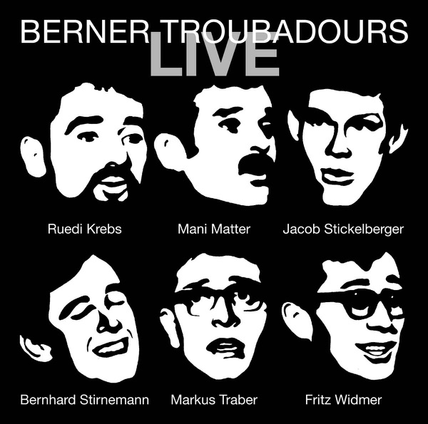 Berner Troubadours: Live