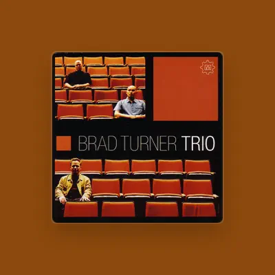 Listen to Brad Turner Trio, watch music videos, read bio, see tour dates & more!