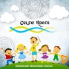 Celtic Roots