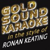 In the Style of Ronan Keating (Karaoke Versions)