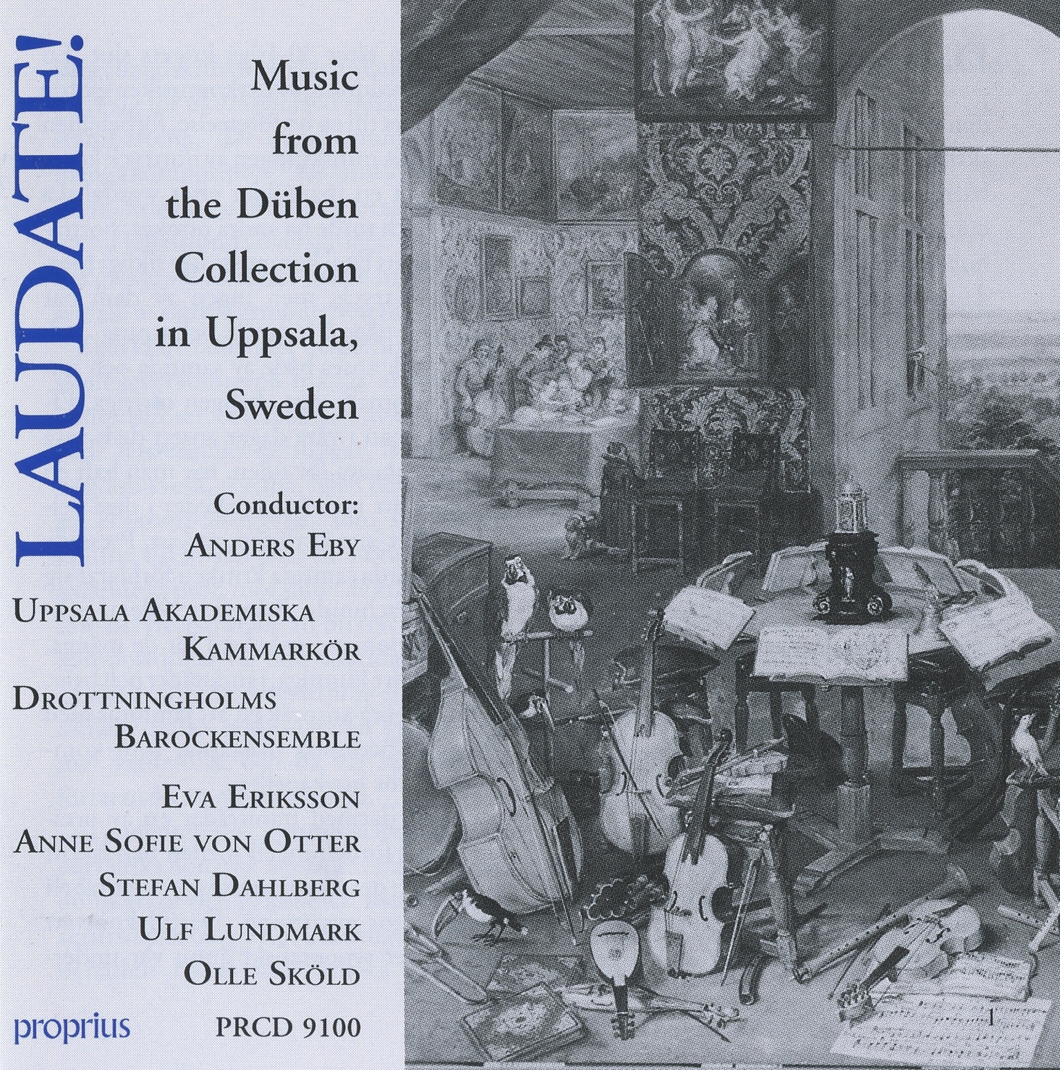 Laudate! - Music From The Duben Collection, Uppsala by Anne Sofie von Otter, Olle Skold, Stefan Dahlberg, Eva Eriksson, Ulf Lundmark, Uppsala Academic Chamber Choir, Anders Eby & Drottningholm Baroque Ensemble album cover