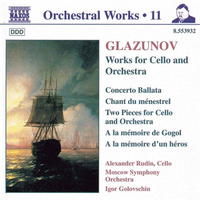 Glazunov, A.K.: Orchestral Works, Vol. 11 - Concerto Ballata - Chant Du Menestrel