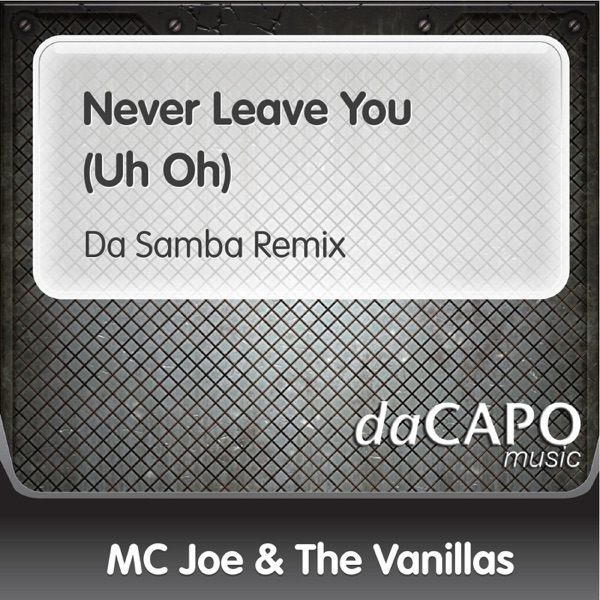 Never Leave You (Uh Oh) [Da Samba Remix] - Single
