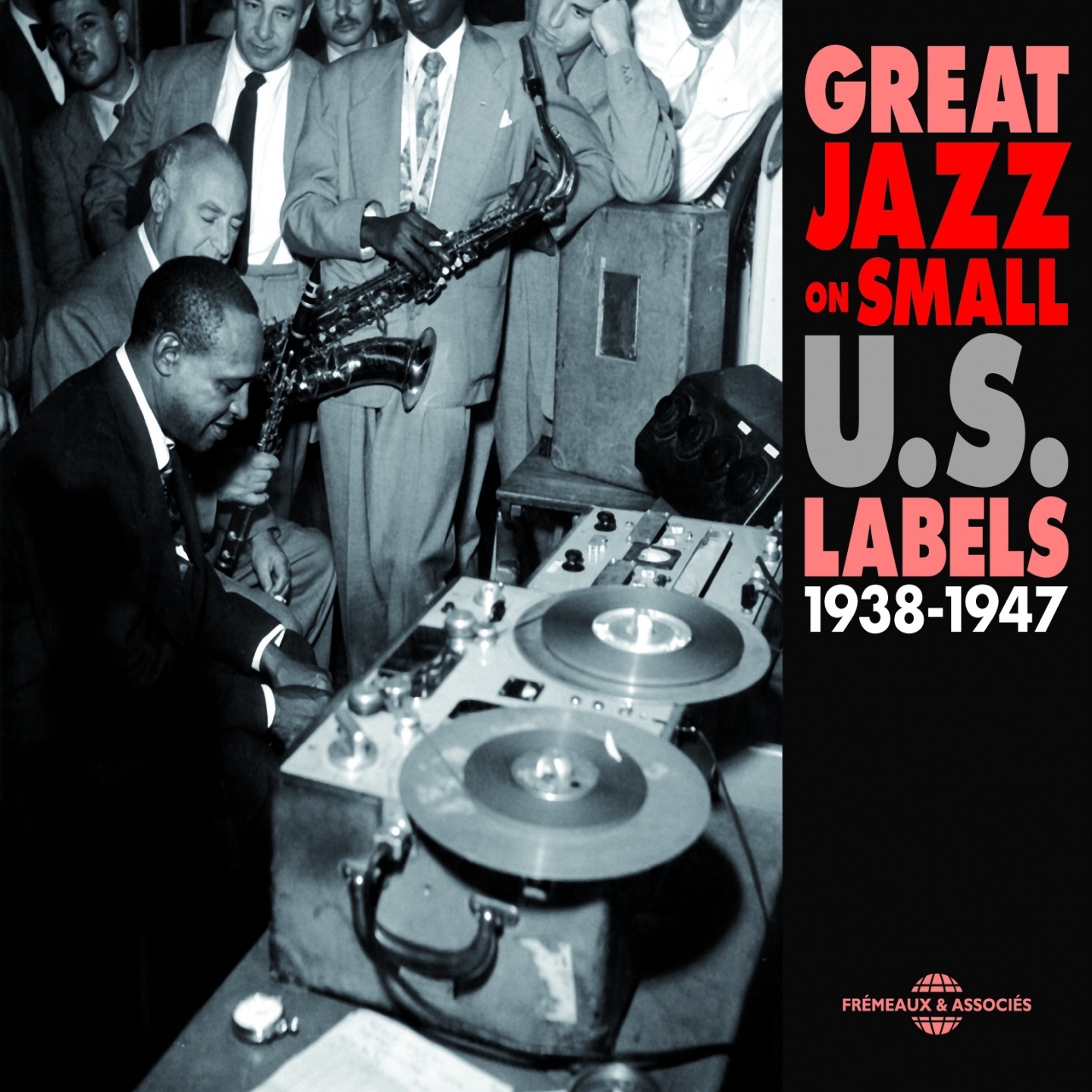 Great Jazz On Small U.S. Labels (1938-1947)