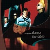 Danza Invisible - Por Tu Ausencia