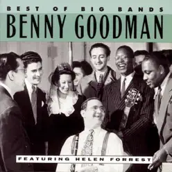 Best of the Big Bands: Benny Goodman - Helen Forrest Best of the Big Bands: Benny Goodman - Helen Forrest