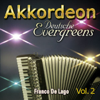 Akkordeon: Deutsche Evergreens, Vol. 2 - Franco De Lago