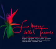 La Notte Della Taranta (Live In Melpignano 17.08.2003) - La Notte Della Taranta Ensemble & Stewart Copeland