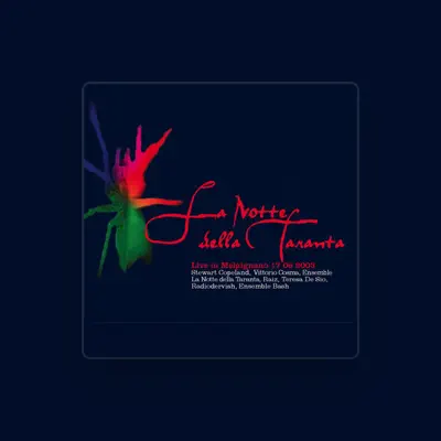 Listen to La Notte Della Taranta Ensemble, watch music videos, read bio, see tour dates & more!