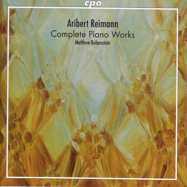 Reimann: Piano Works (Complete)