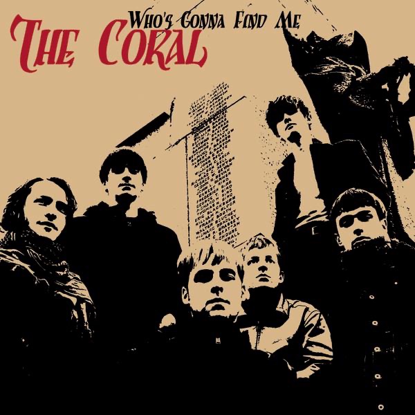 Who's Gonna Find Me - Single - The Coral
