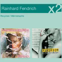 Recycled / Männersache - Rainhard Fendrich
