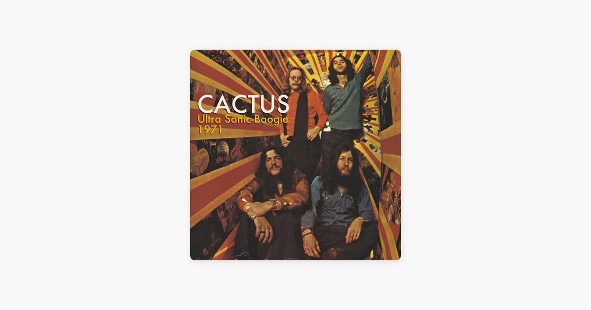 Ultra Sonic Boogie 1971 (Live) - Album by Cactus - Apple Music