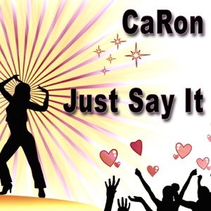 Just Say It - Single