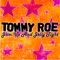 Baby I Love You - Tommy Roe lyrics