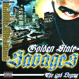 Golden State Savages Baby Bubb, Bugzy, Cilla Caine, Phantom & iRocc