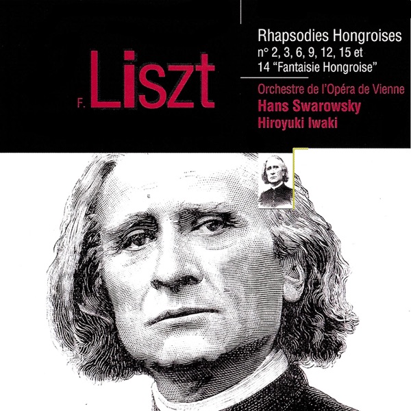 Rhapsodies Hongroises : n°2,3,6,9,12,15 et 14.