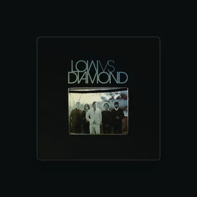 Listen to Low vs Diamond, watch music videos, read bio, see tour dates & more!