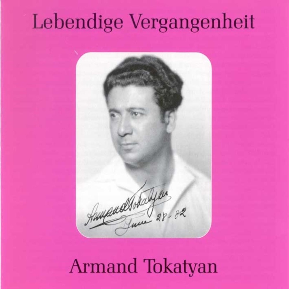 Обложка альбома «Lebendige Vergangenheit - Armand Tokatyan» — Armand Tokatyan